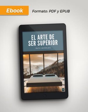 El arte de ser superior (Ebook)